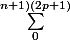 \sum_0^{n + 1) (2p + 1)